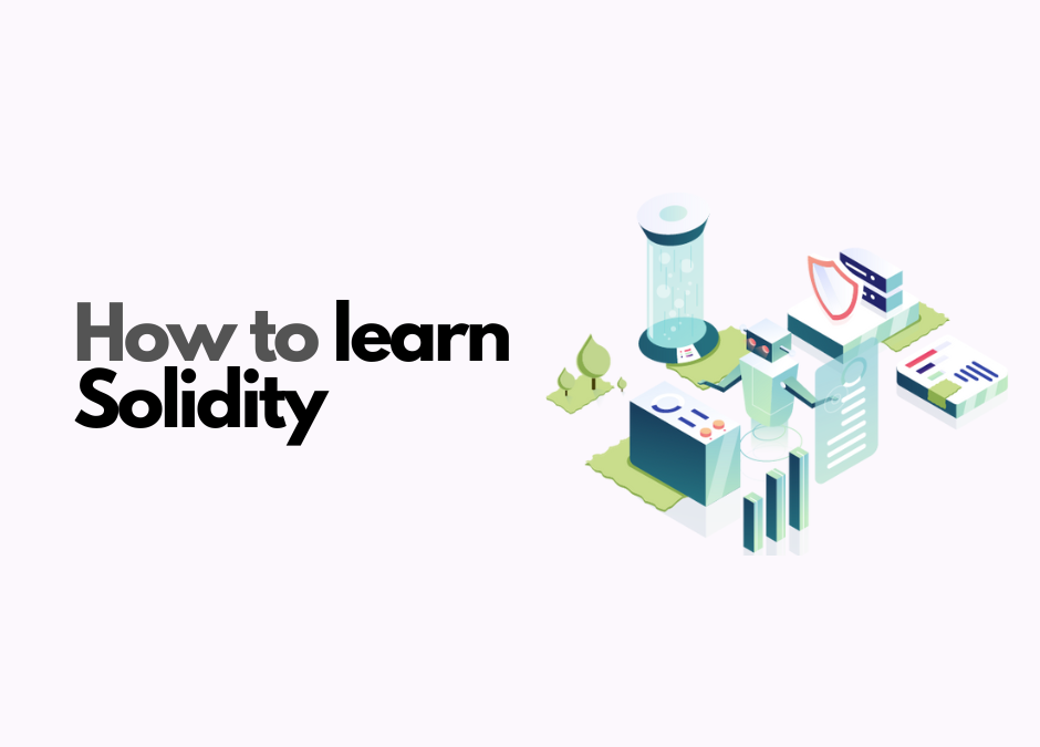 5 Steps To Learn Solidity