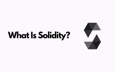 What Is Solidity?