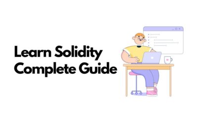 Complete Guide To Learn Solidity